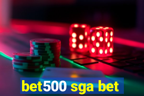 bet500 sga bet